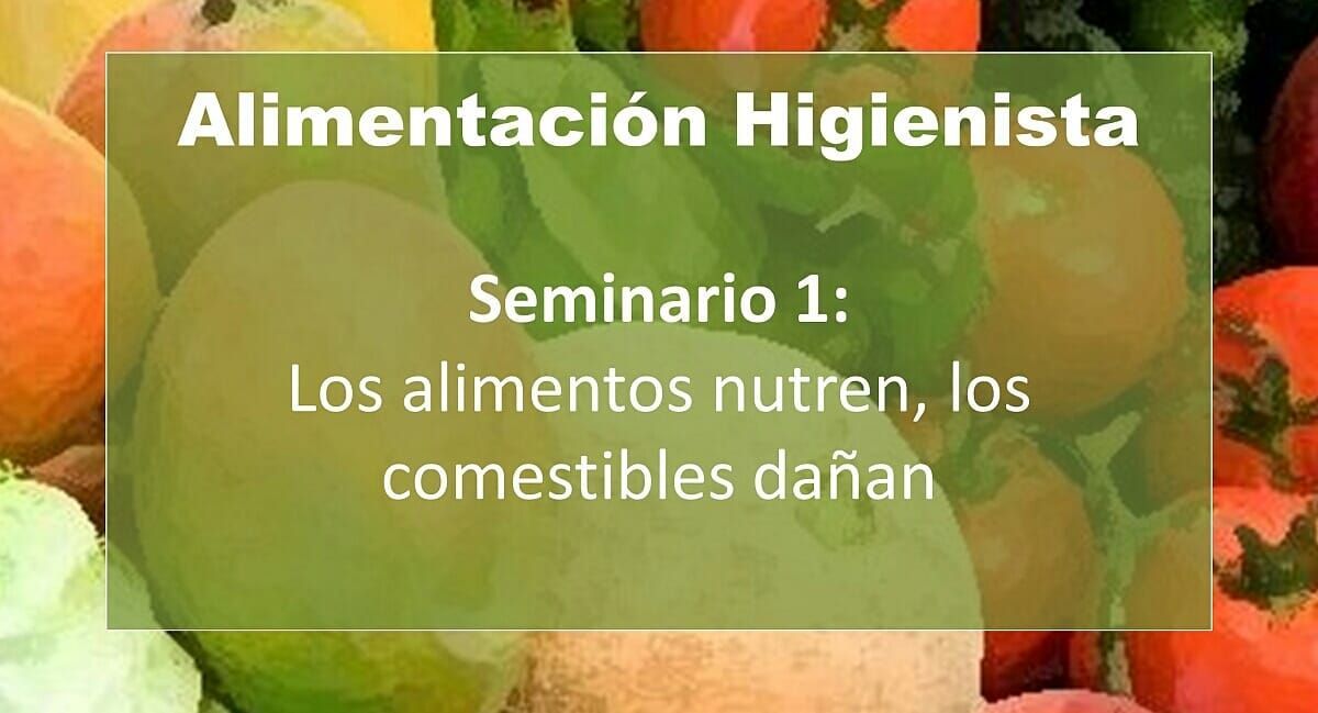 Los alimentos nutren, los comestibles dañan